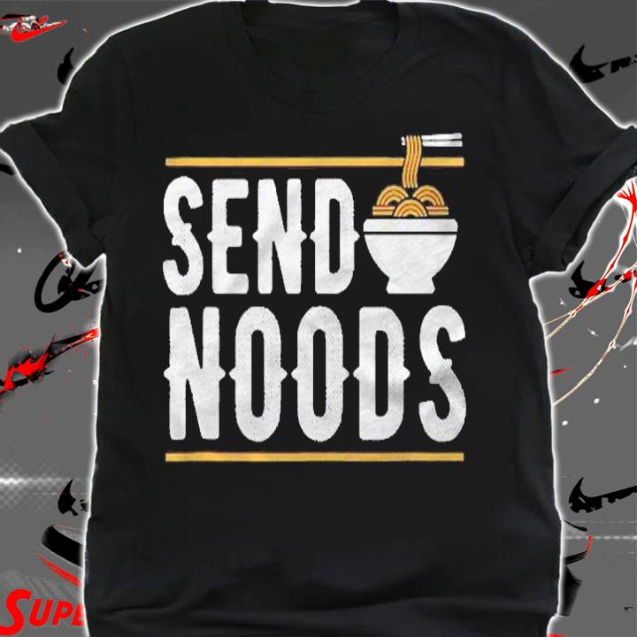 Send Noods Funny Noodle Pasta Apparel Item Shirt shirt