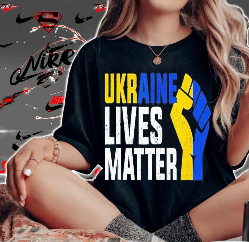 Ukraine Lives Matter Save Ukraine T-Shirt woman shirt