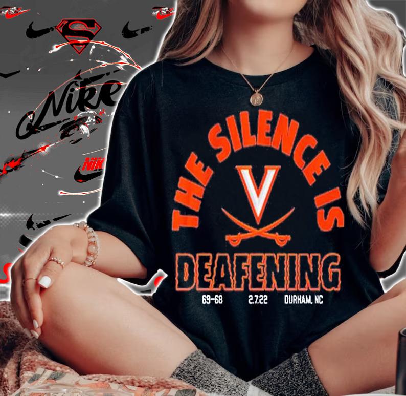 Uva Basketball The Silence Is Deafening T-Shirt woman shirt