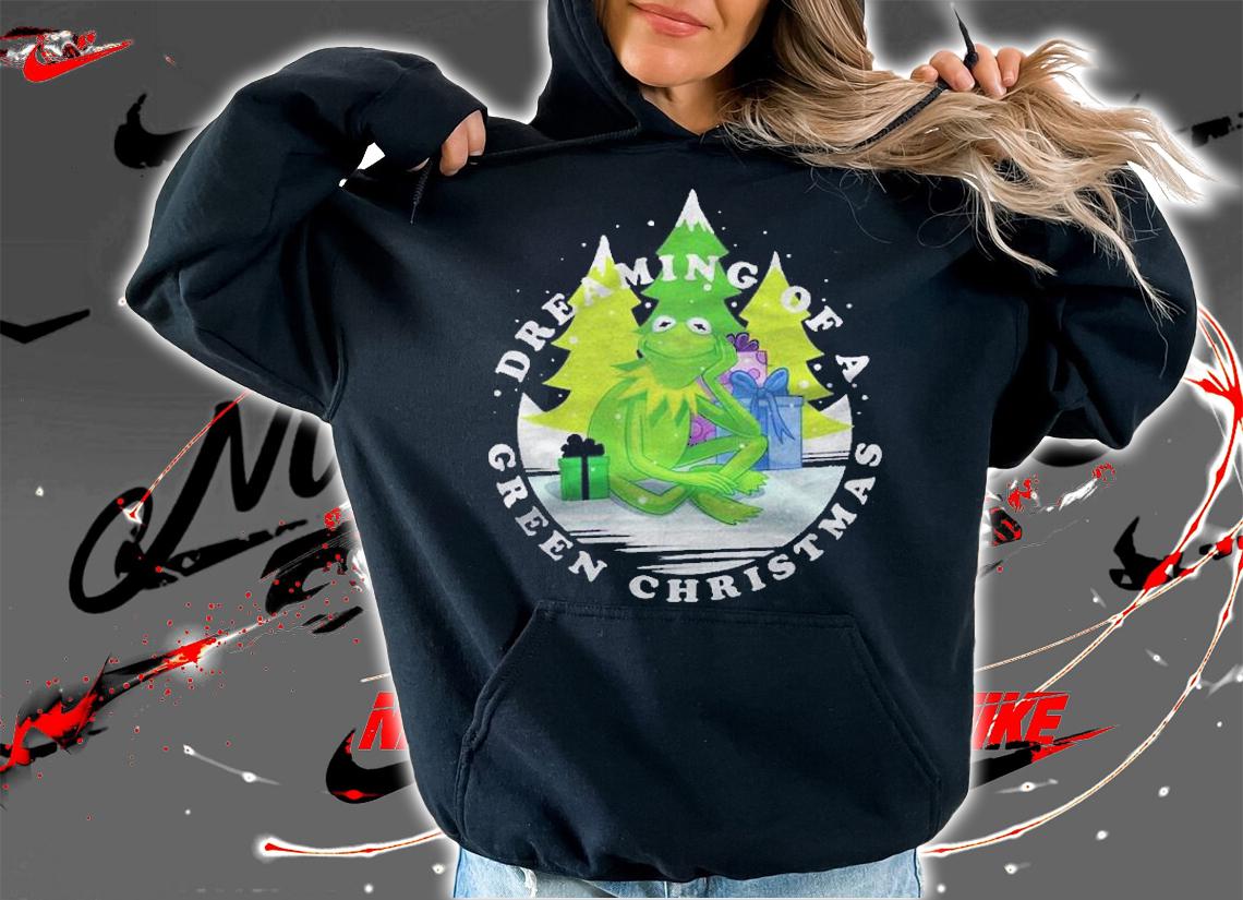 Christmas The Muppets Kermit Dreaming Of Green Shirt hoodie