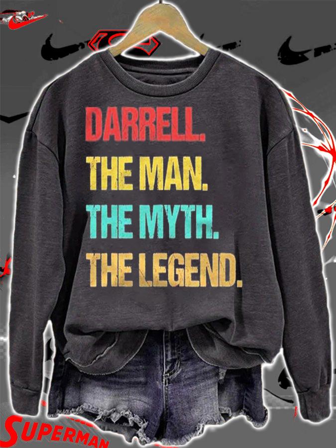 Darrell The Man The Myth The Legend shirt sweatshirt