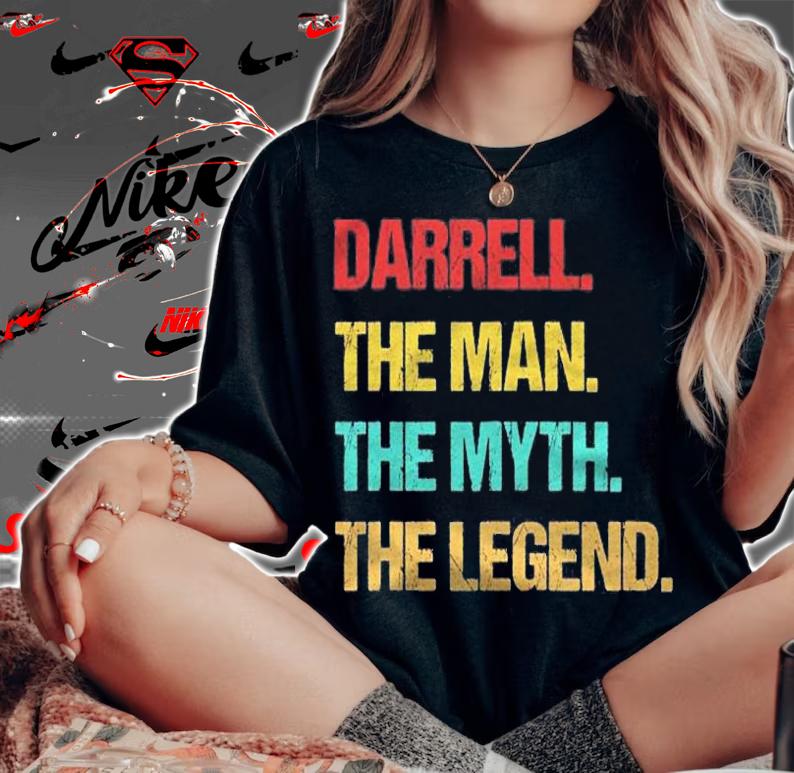 Darrell The Man The Myth The Legend shirt woman shirt