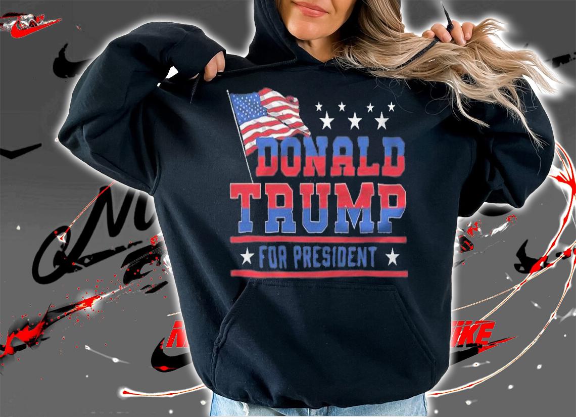Donald Trump For President MAGA Election 2020 America T-Shirt hoodie