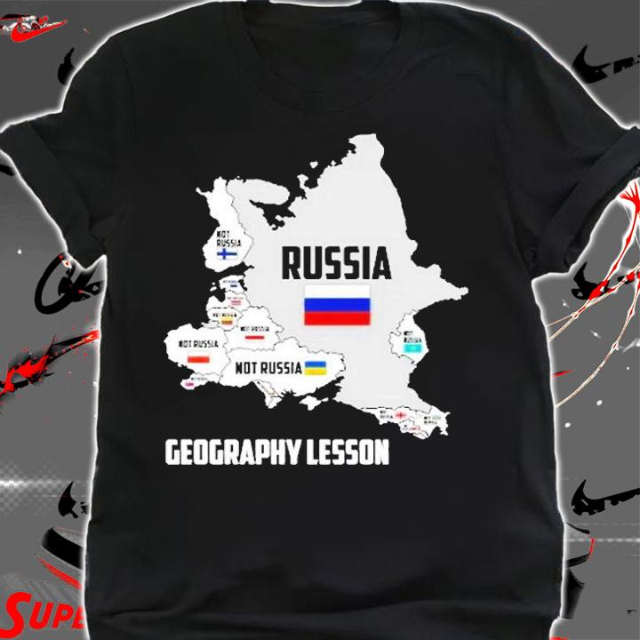 Geography Lesson Not Russia T-Shirt