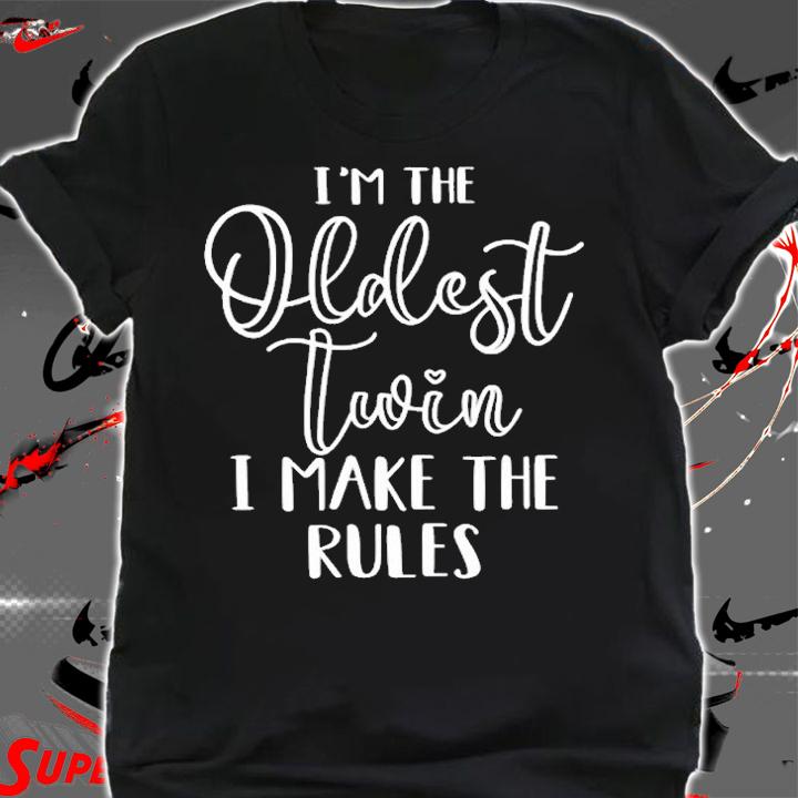 Im The Oldest Twin t-shirt shirt