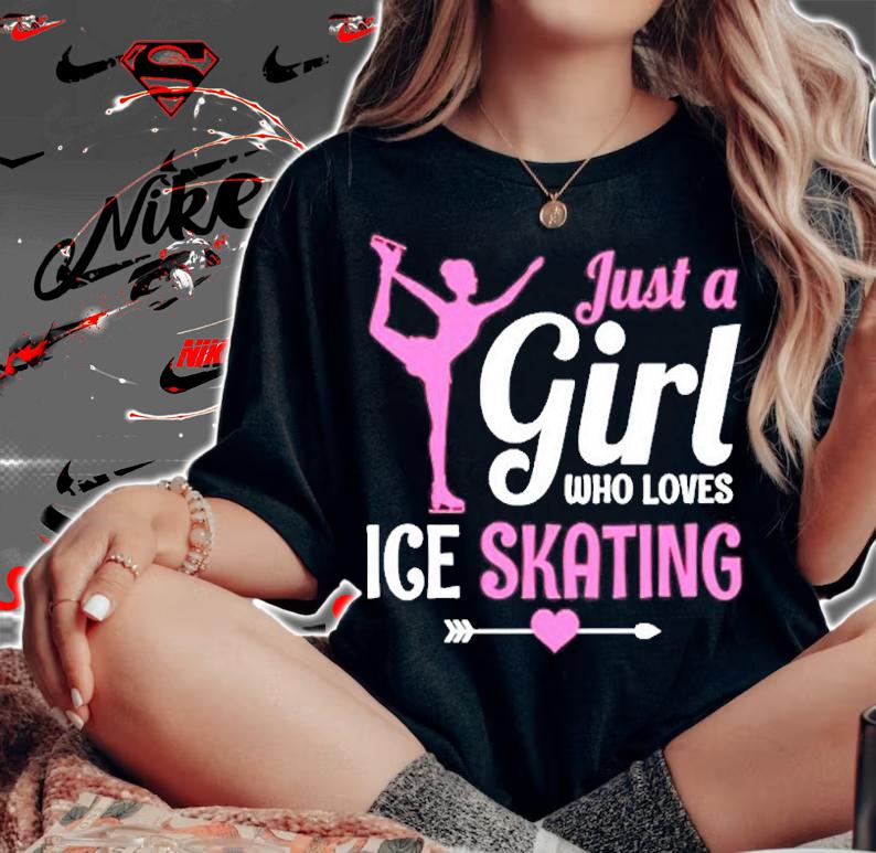 Just A Girl Who Loves Ice Skating Figure Skate Skater Gift T-Shirt