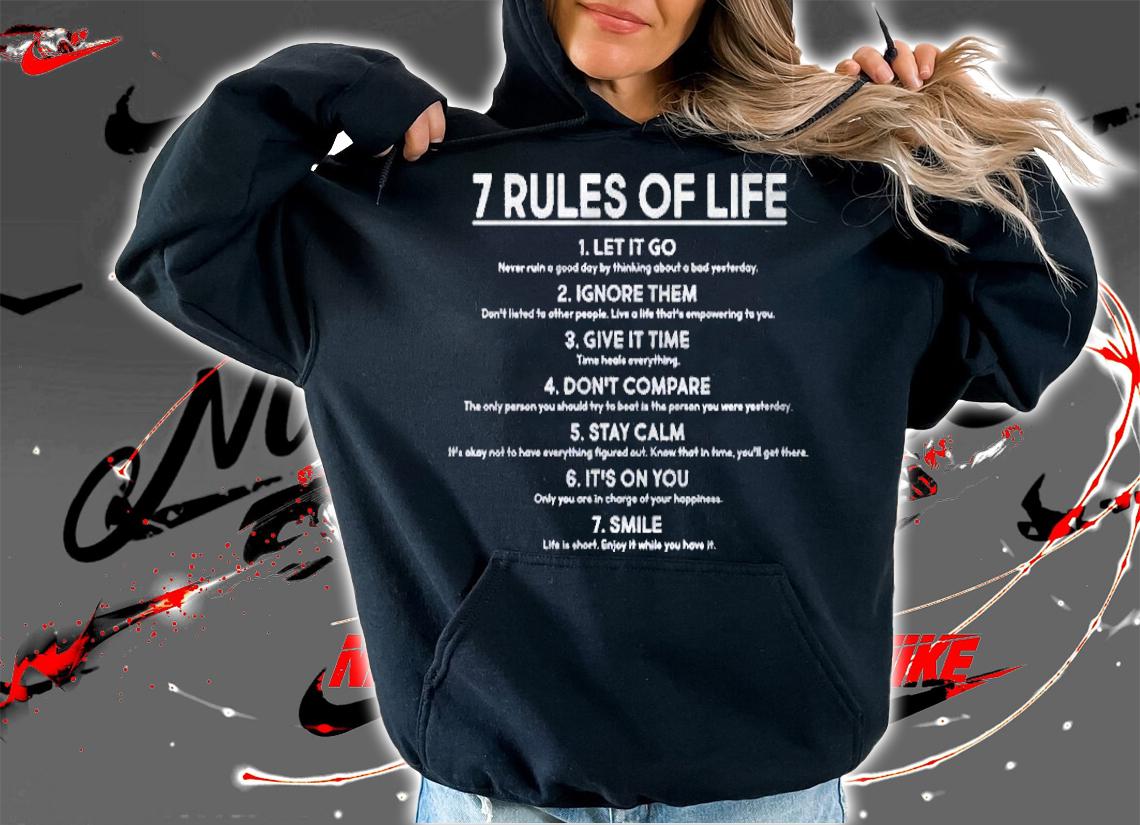 Motivational 7 Rules Of Life Shirt hoodie