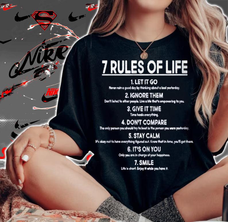 Motivational 7 Rules Of Life Shirt woman shirt