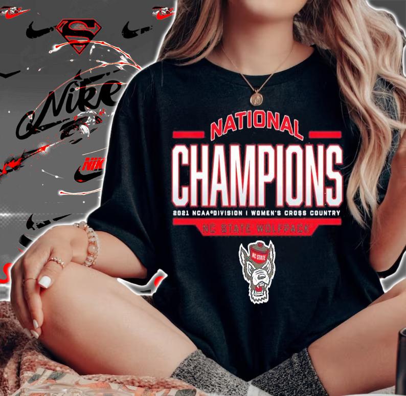 NC State Wolfpack 2021 Women's Cross Country National Champions Shirt woman shirt