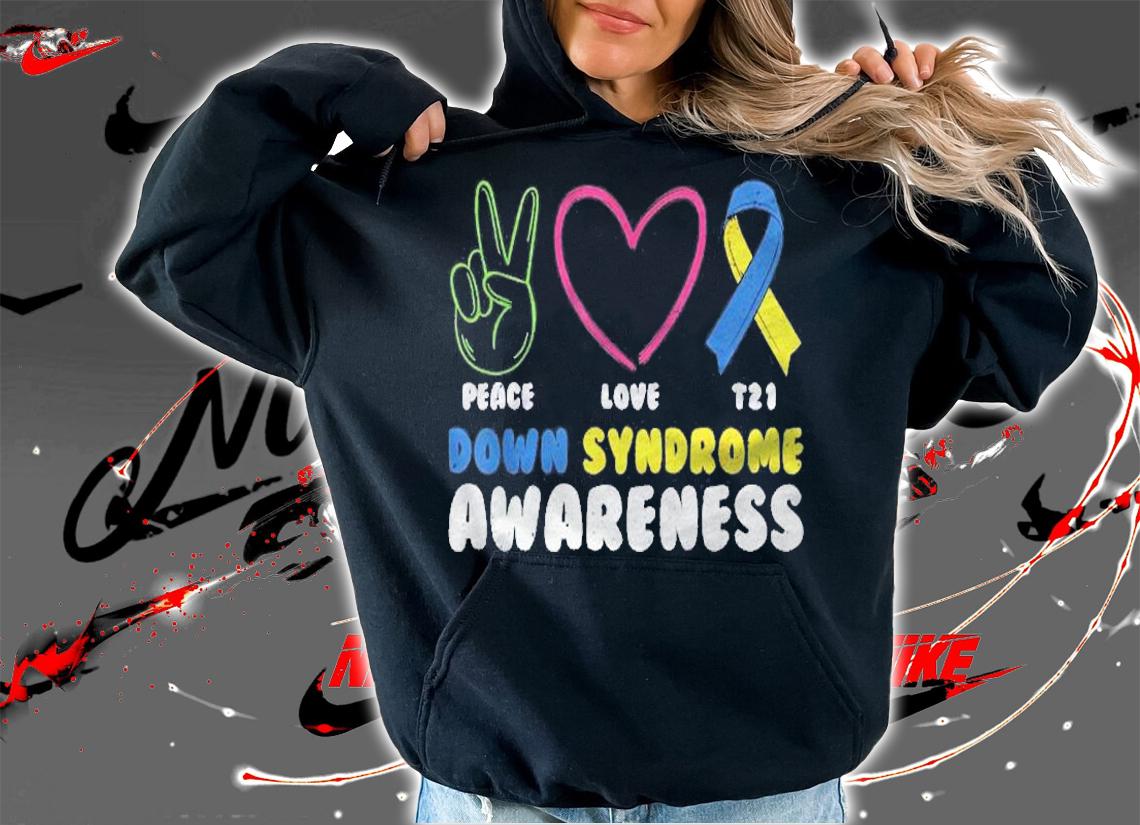 Peace Sign Down Syndrome Awareness Down Syndrome Shirt hoodie