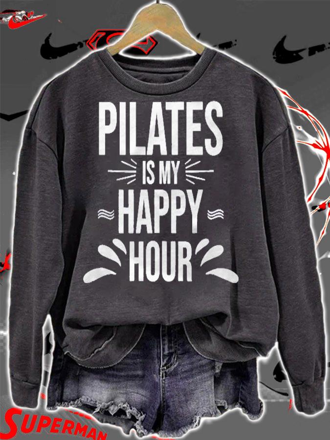 Pilates Gift Pilates Is My Happy Hour Yoga Fitness Workout Shirt sweatshirt