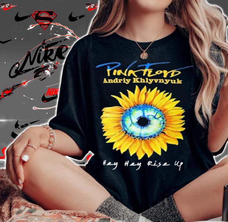 Sunflower Pink Floyd Andriy Khlyvnyuk Hey Heyy Rise Up Shirt woman shirt