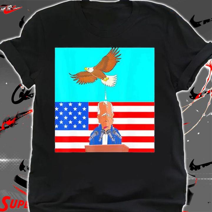 The Birds Dont Even Like Biden Joe Biden Bird Poop T-Shirt