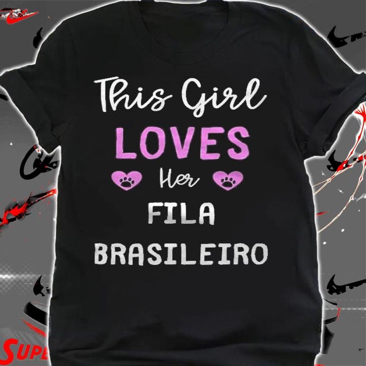 This Girl Loves Her Fila Brasileiro T-shirt shirt