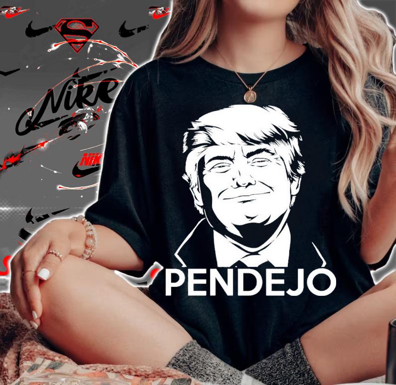 Trump Pendejo Shirt