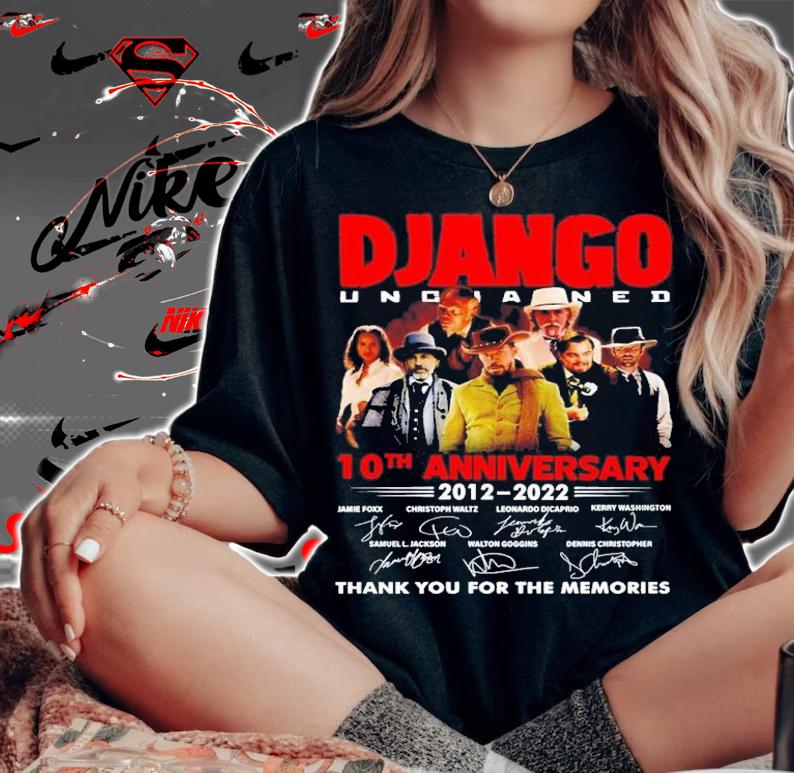 Django Unchained 10th anniversary 2012-2022 signatures shirt woman shirt