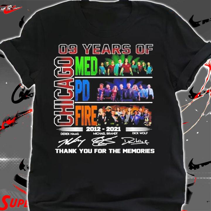 09 years of Chicago Med PD Fire 2012 2021 signatures t-shirt shirt