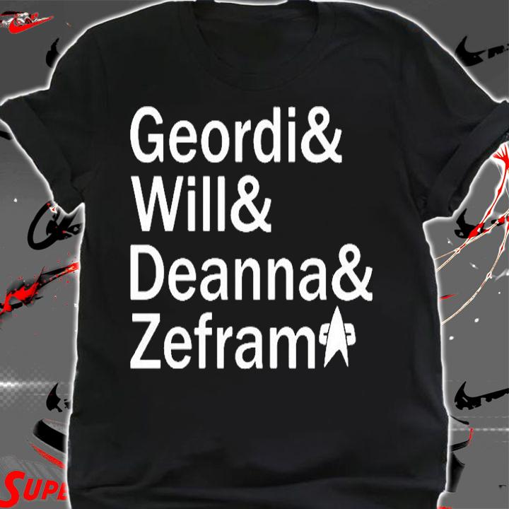 Geordi And Will And Deanna And Zefram T-Shirt shirt