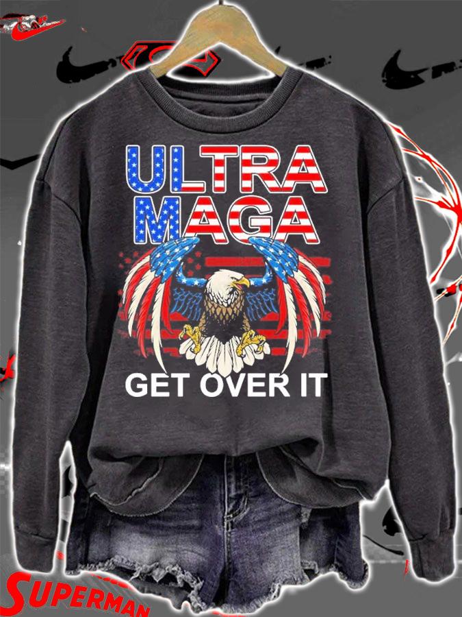 Eagle USA Flag Ultra Maga Get Over It Shirt sweatshirt