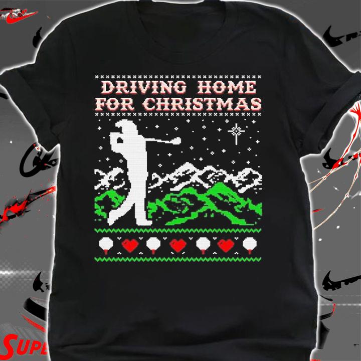 Golf Driving Home For Christmas Ugly Shirt shirt