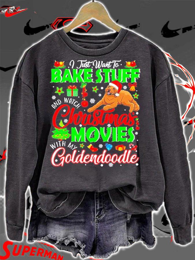 I Bake Stuff And Watch Christmas Movies With My Goldendoodle T-Shirt sweatshirt