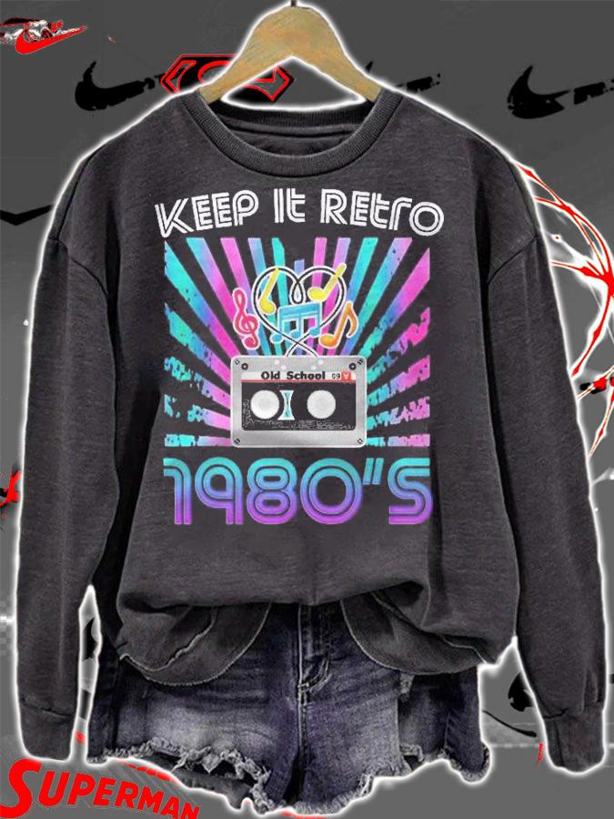Keep It Retro Old School 1980S Music Shirt sweatshirt