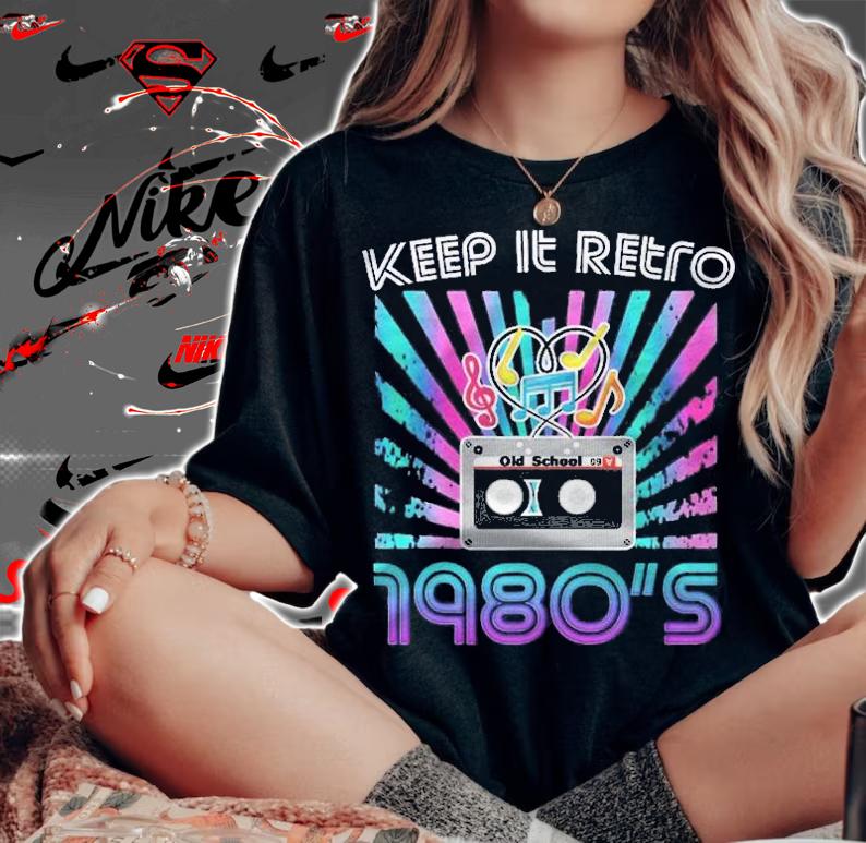 Keep It Retro Old School 1980S Music Shirt woman shirt