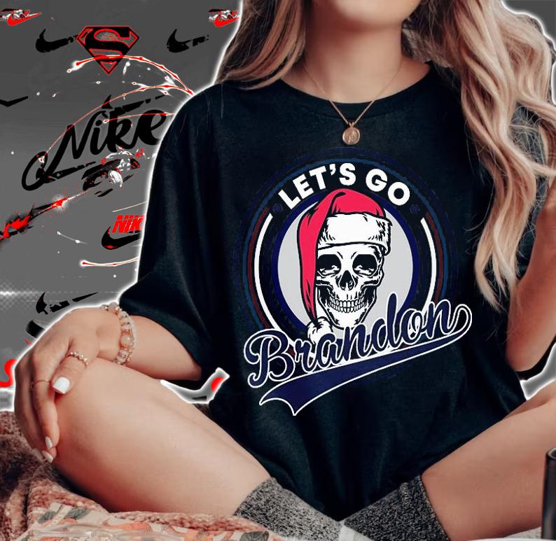 Lets Go Brandon Christmas Skull Santa Claus T-Shirt woman shirt