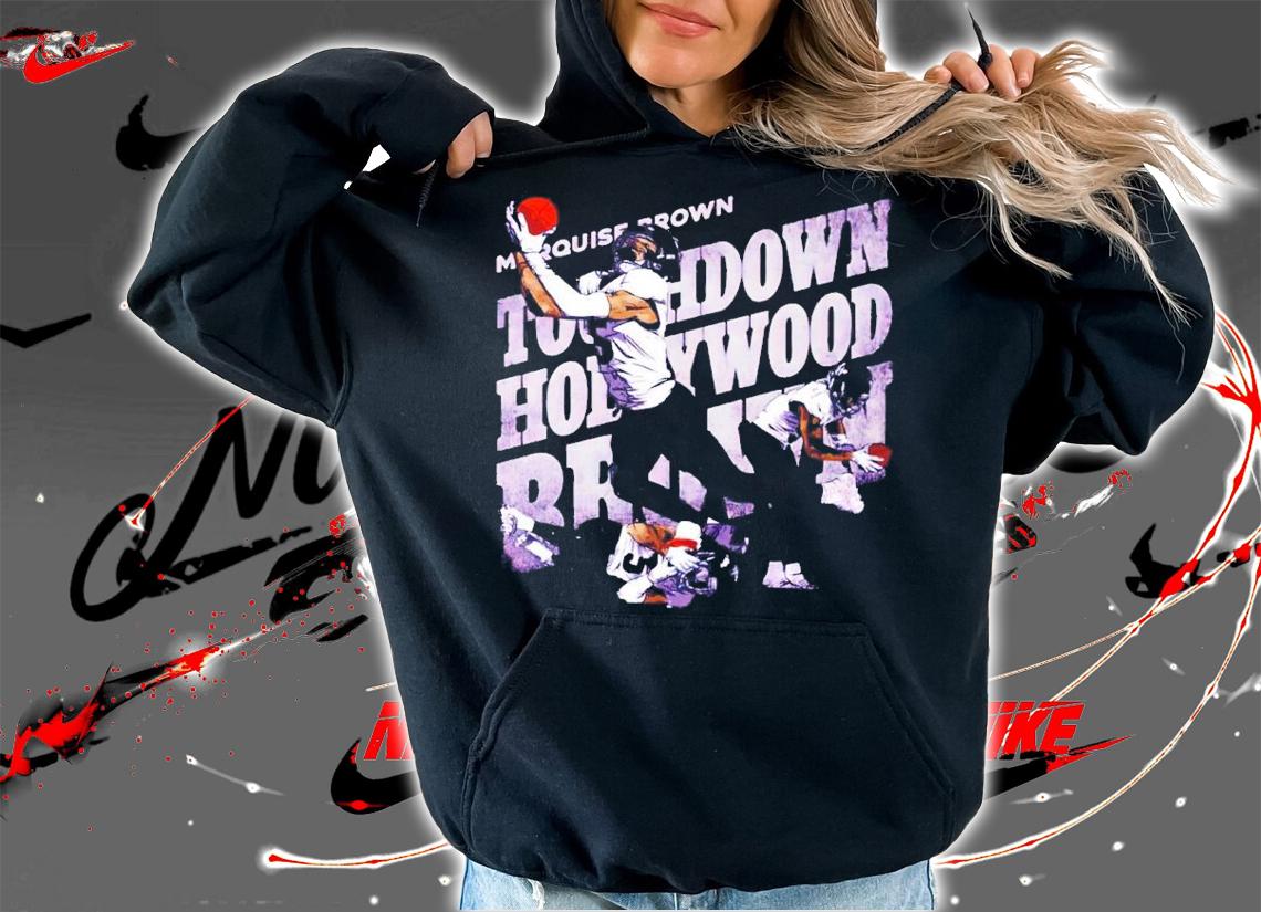 Marquise Brown Hollywood Touchdown shirt hoodie