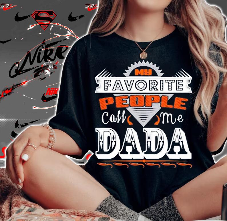 Mens My Favorite People Call Me Dada Best Gift For Dada T-Shirt