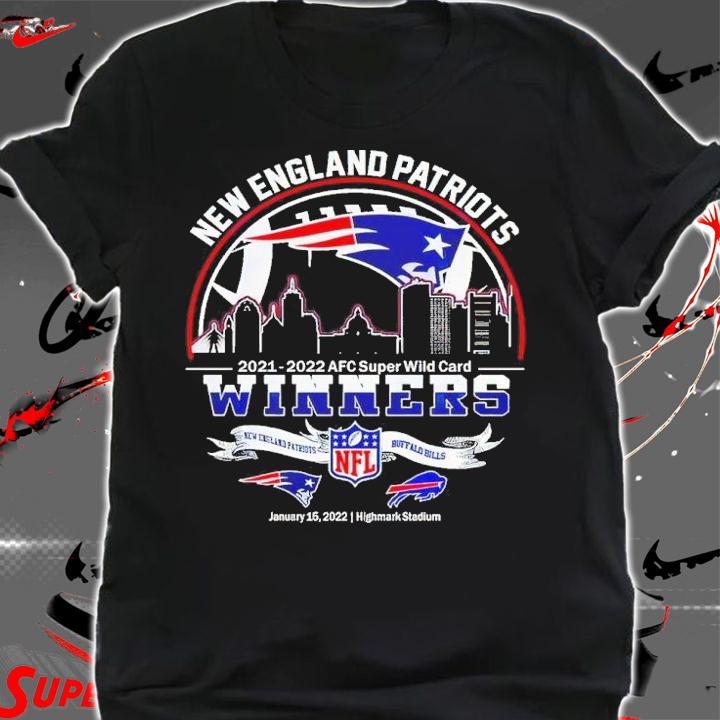 New England Patriots 20210-2022 AFC Super Wild Card Winner Matchups NFL New England Patriots Vs Buffalo Bills Shirt shirt