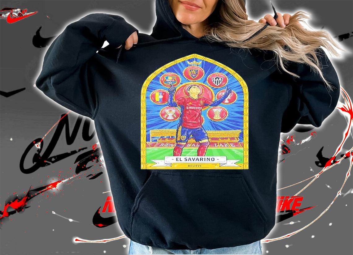 Real Salt Lake El Savarino Believe T-Shirt hoodie