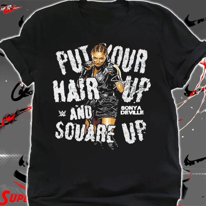 Sonya Deville Hair Up Square Up Women Superstars WWE Shirt shirt