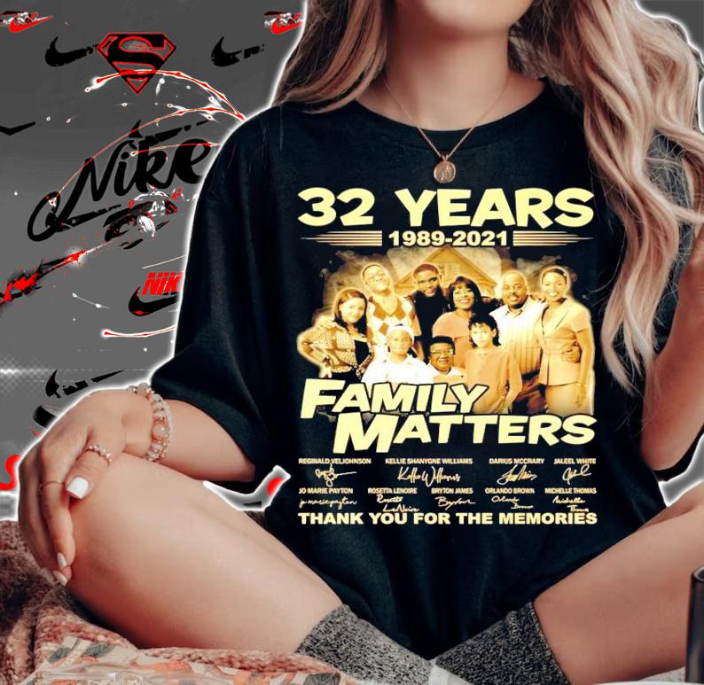 32 years 1989-2021 Family Matters signature thank you for the memories shirt