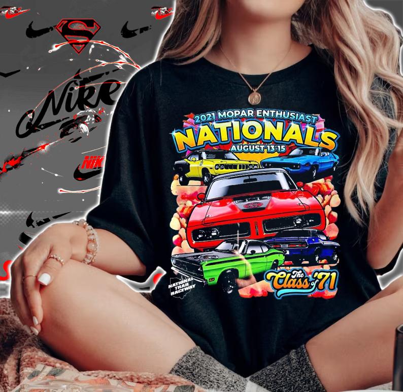 Men's 2021 Mopar enthusiast Nationals august Class 71 shirt woman shirt