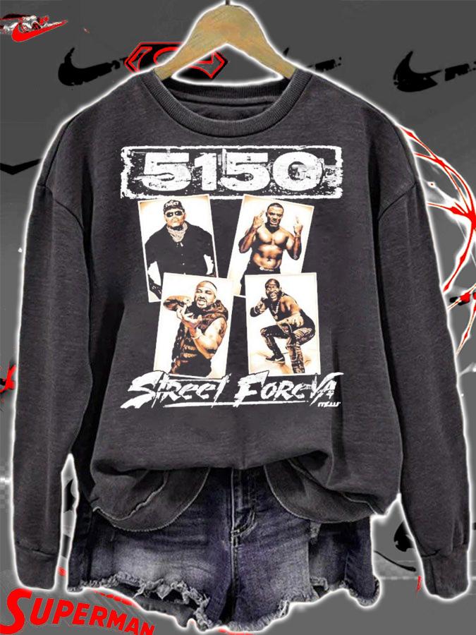 5150 Street Foreva shirt sweatshirt