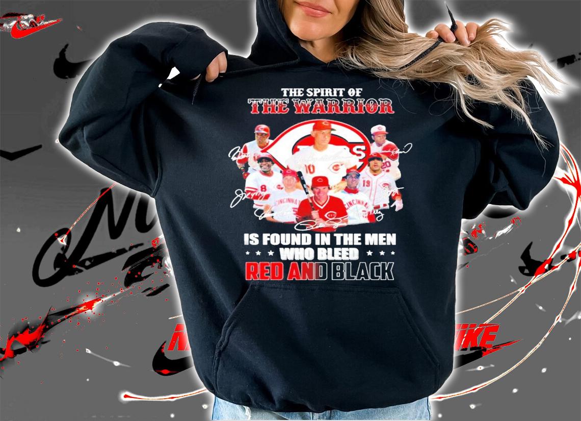 Cincinnati Reds the warrior is found in the men who bleed Red And Black signatures shirt hoodie