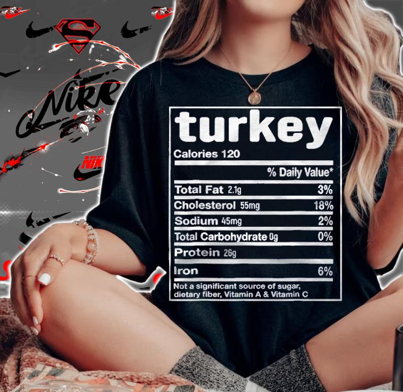 Funny Turkey Nutrition Thanksgiving Costume Shirt woman shirt