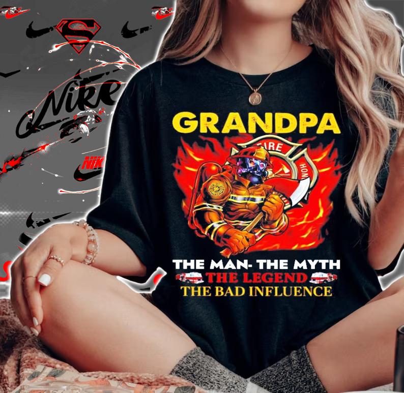 Grandpa the man the myth the legend the bad influence shirt woman shirt