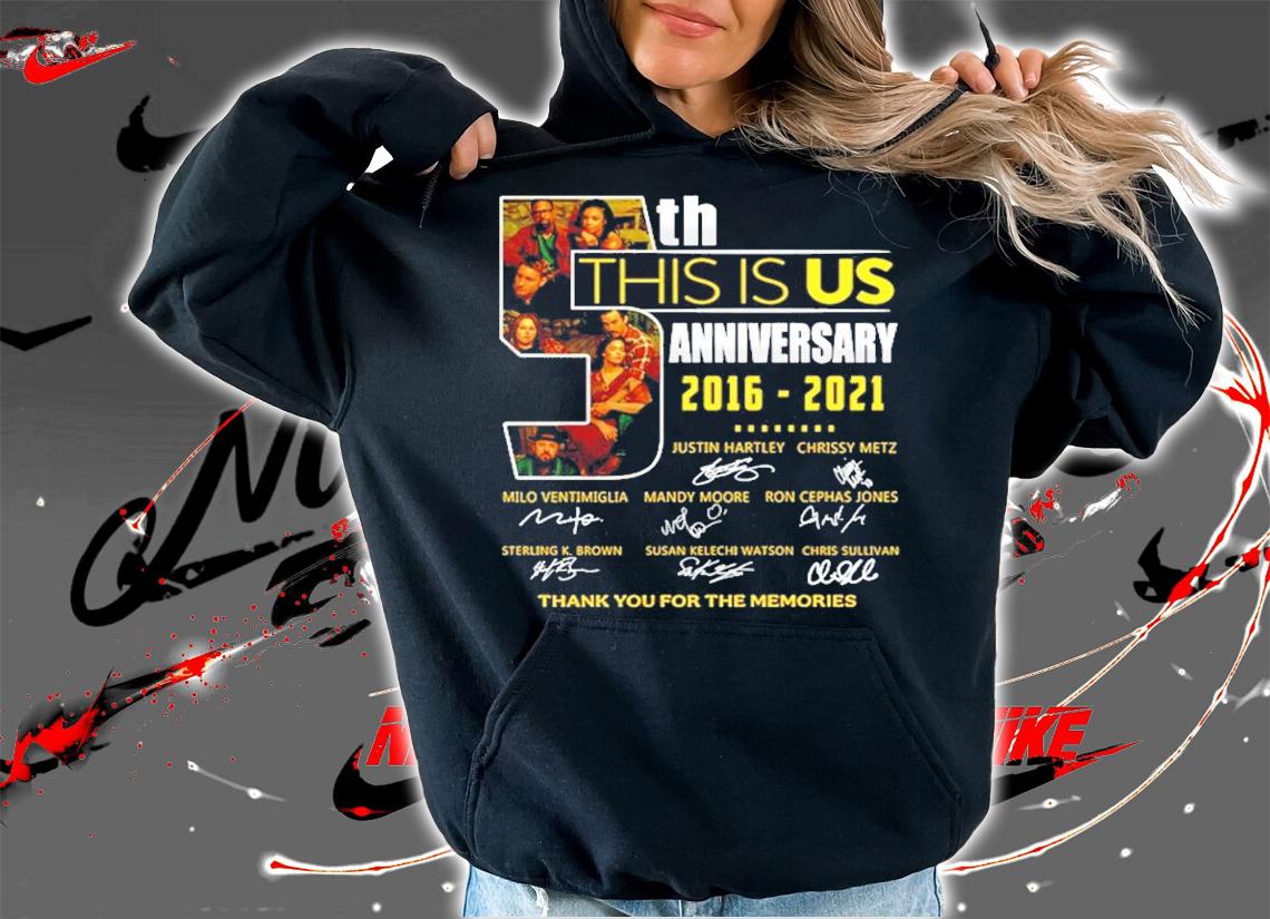 5th this is us anniversary 2016-2021 signature shirt hoodie