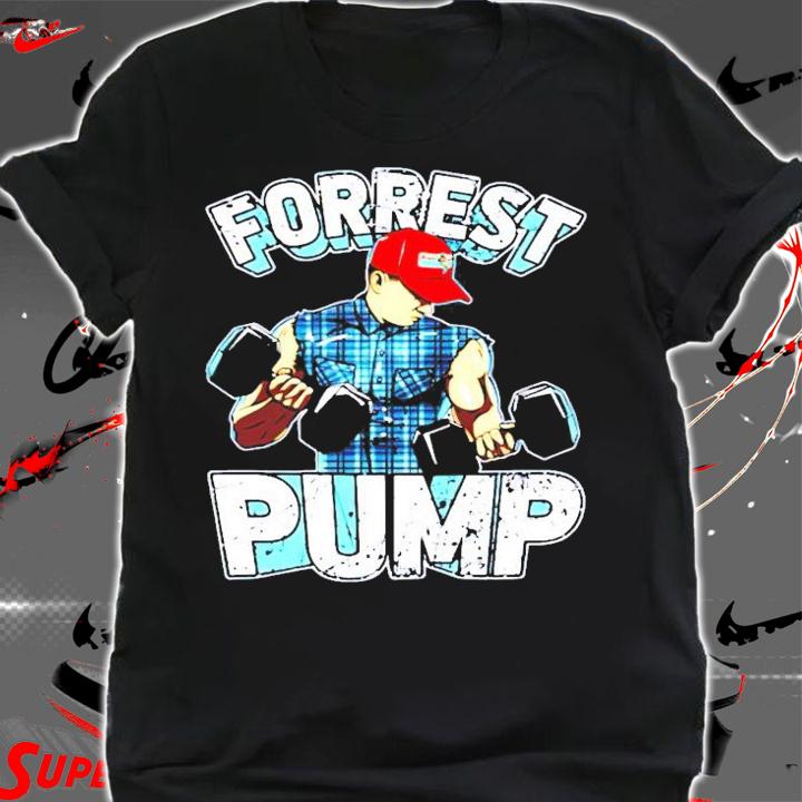 Forest Pump gym shirt shirt
