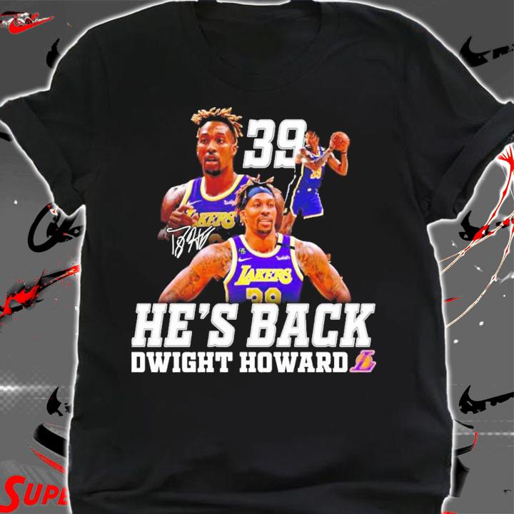 He's Back Dwight Howard signature shirt