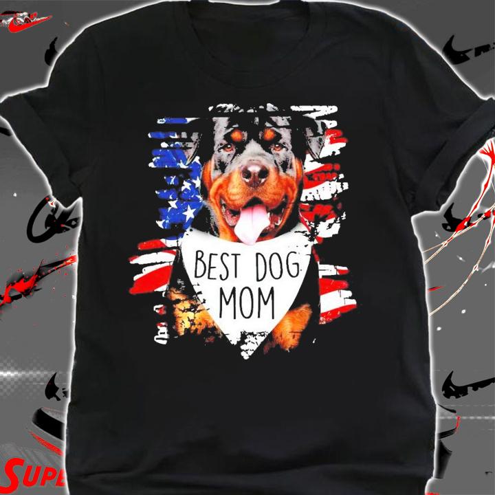 Rottweiler best dog mom American flag shirt