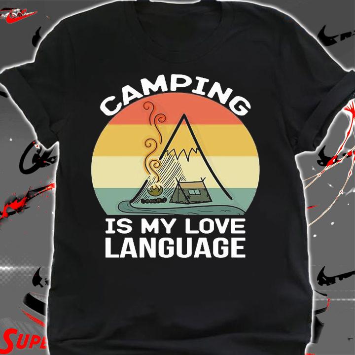 Camping Is My Love Language Camper Life T-Shirt