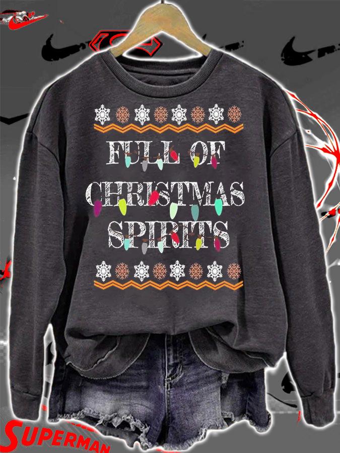 Full Of Christmas Spirits Funny T-shirt sweatshirt