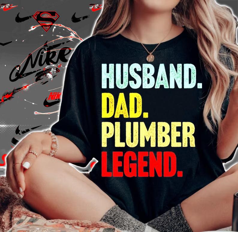 Husband dad plumber legend shirt woman shirt
