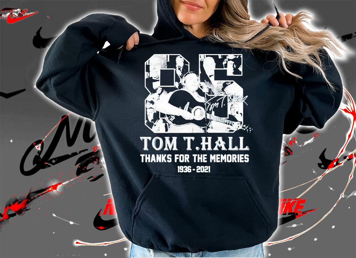Tom T Hall 1936-2021 thanks for the memories signature T-shirt hoodie