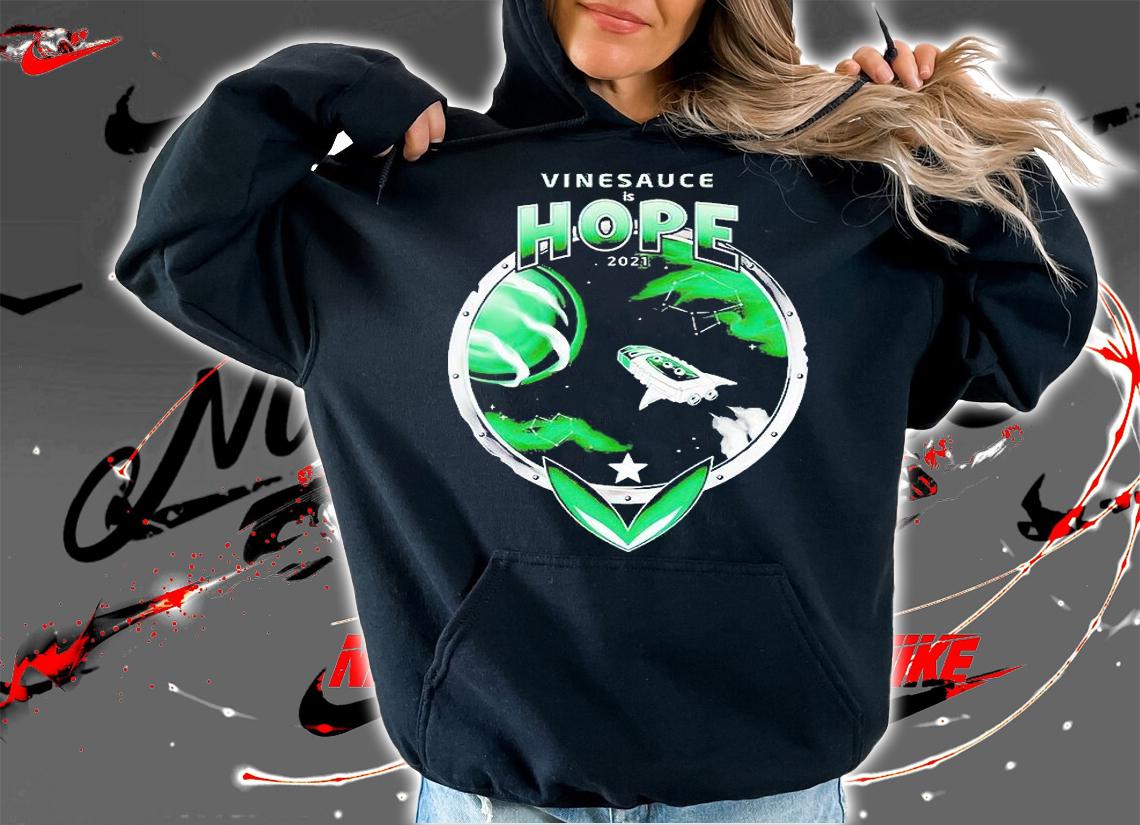 Vinesauce is Hope 2021 T-shirt hoodie