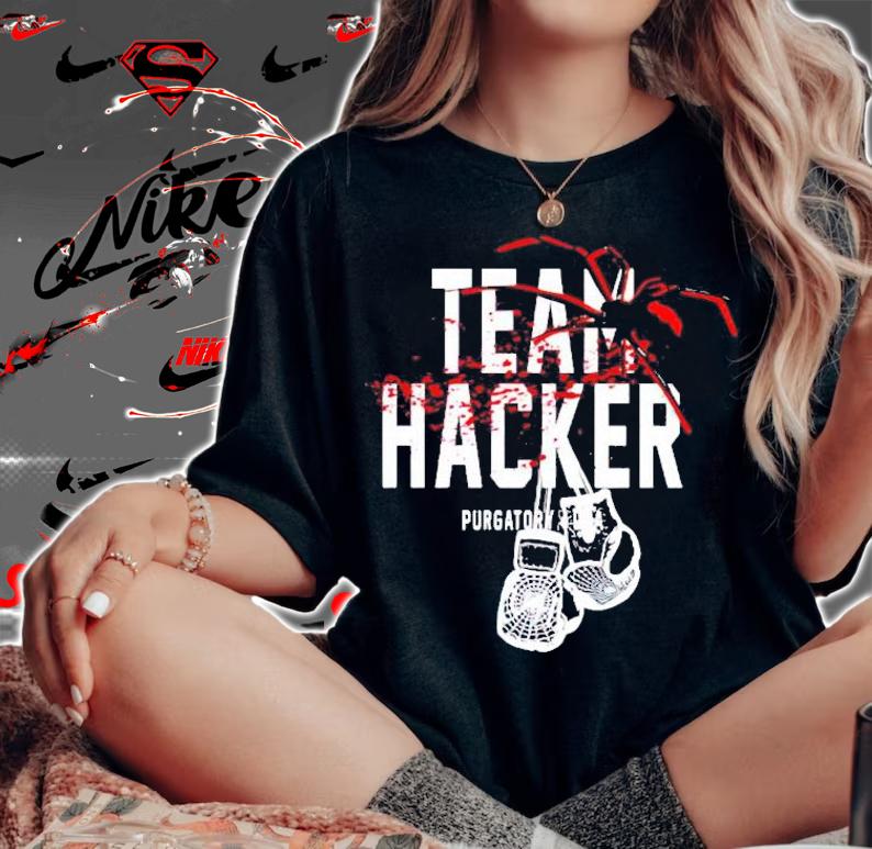 Team Hacker purgatory shirt woman shirt