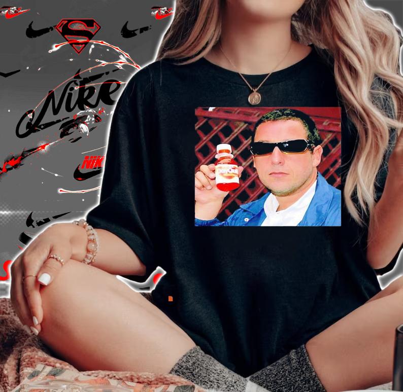 Adam Sandler Dayquil new shirt woman shirt